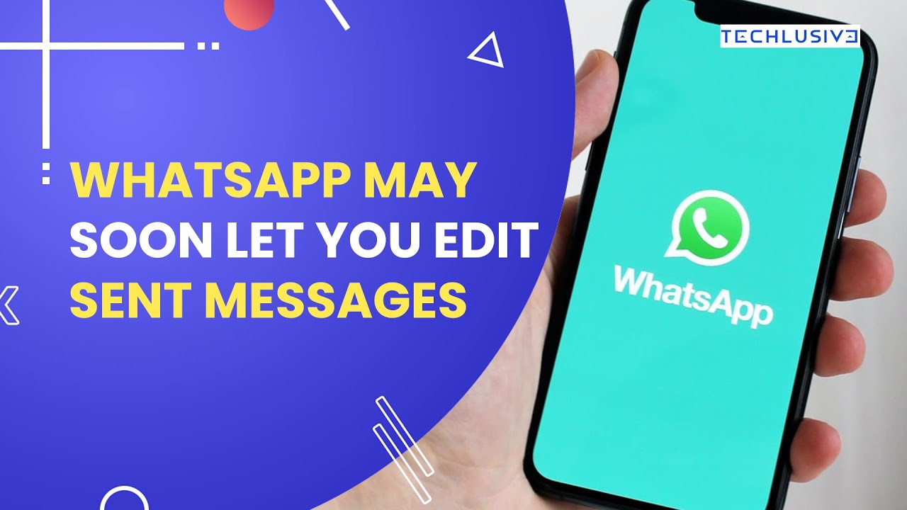WhatsApp Will Soon Allow iPhone Users To Edit Sent Messages - Watch Video