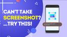 Can’t Take Screenshot Due To Security Policy? Here Is What Preventing You From Doing This - Watch Video