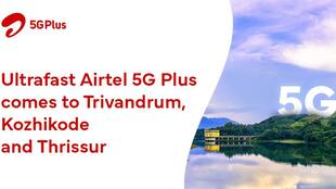 Airtel expands availability of its 5G services in Kerala: Check availability here