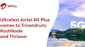 Airtel expands availability of its 5G services in Kerala: Check availability here