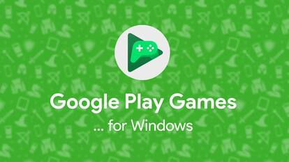 PC पर भी अब खेल सकेंगे Android गेम्स, Google Play Games का बीटा हुआ रिलीज
