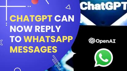 Don’t Like Texting? ChatGPT Can Now Reply WhatsApp Messages For You - Watch Video