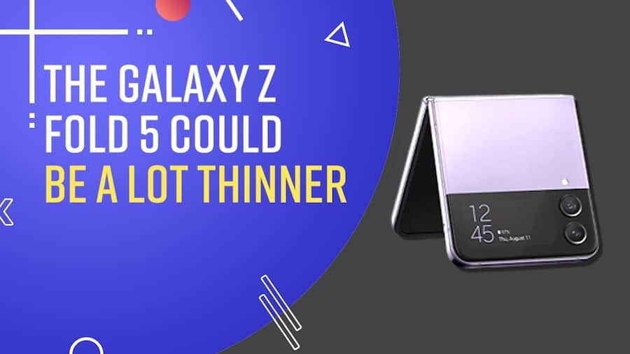Galaxy Z Fold 5 To Have A New Advanced Hinge Design - Watch Video ggggggg