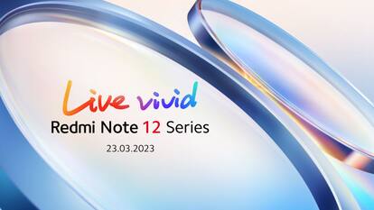Redmi Note 12 सीरीज 23 मार्च को होगी लॉन्च, कंपनी ने कंफर्म की डेट