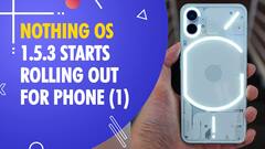 Nothing OS 1.5.3 starts rolling out for Phone (1)