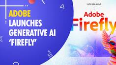 Adobe launches creative AI image generator Firefly