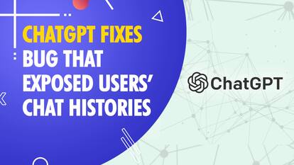 ChatGPT owner OpenAI fixes bug that exposed users chat histories
