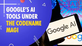 Google introduces Project Magi to bring AI tools to search
