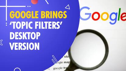 Google rolled out Topic Filters feature to the desktop version of Google Search