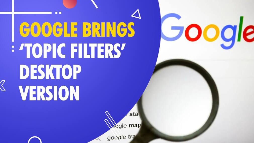 Google rolled out Topic Filters feature to the desktop version of Google Search
