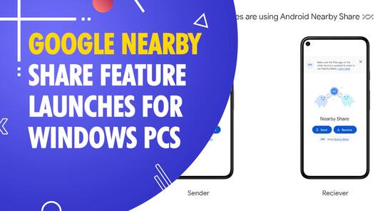 Google's Nearby Share feature Now Available On Windows