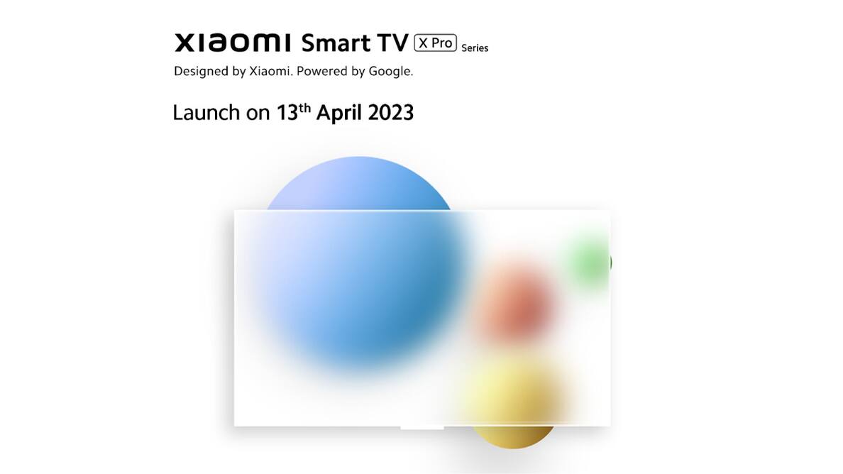 Xiaomi Smart TV X Pro series launch in India set for tomorrow