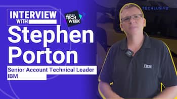 Interview with Stephen Porton, Senior Account Technical Leader, IBM Technologies - Video