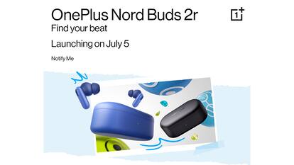 OnePlus Nord Buds 2r India launch scheduled for July 5