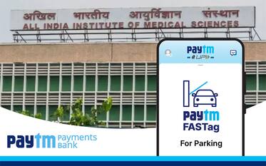 Paytm FASTag Payments users can now pay for parking at AIIMS Delhi
