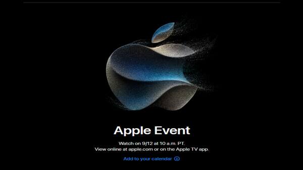 Apple announces dates for September event, expected to launch iPhone 15 series, Watch Series 9 Apple Event