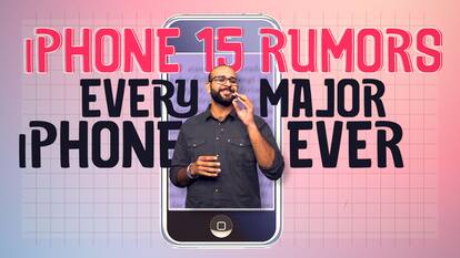 iPhone 15 Last Minute Rumours Roundup And Every Major iPhone Release That You Must Know About