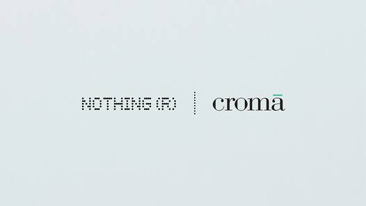 Nothing Phone 2, Phone 1, and accessories to be available offline at Croma premium stores