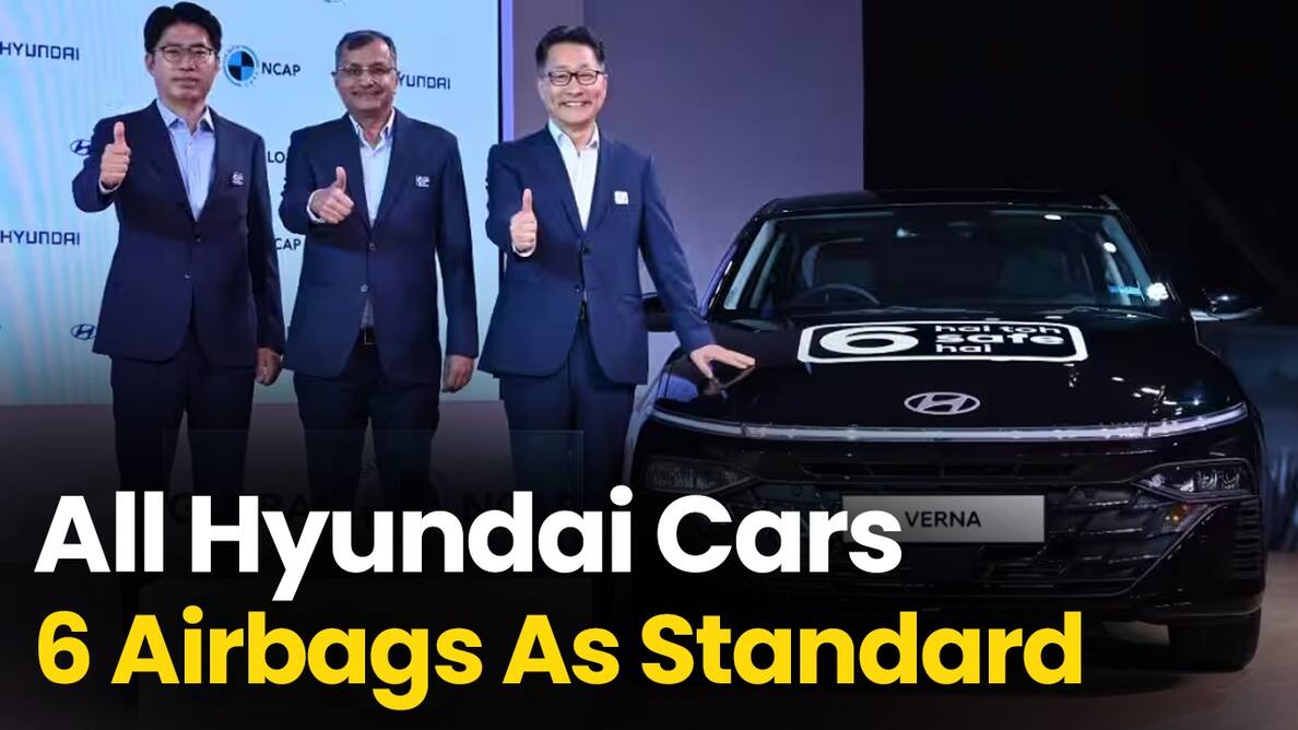 Hyundai की सभी गाड़ियों में अब 6 एयरबैग्स स्टैंडर्ड, नई Verna को GNCAP में मिले 5-स्टार
