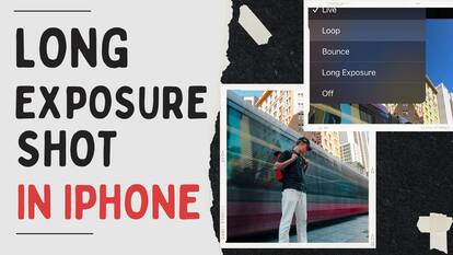 iPhone से कैसे शूट करें Long Exposure शॉट, देखें वीडियो