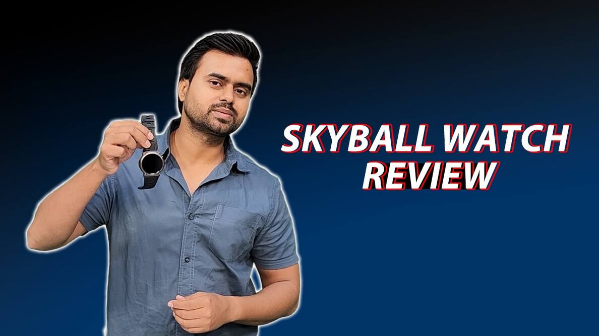 Skyball Rigor Review: Rs 4000 के अंदर सबसे बेहतर स्मार्टवॉच?