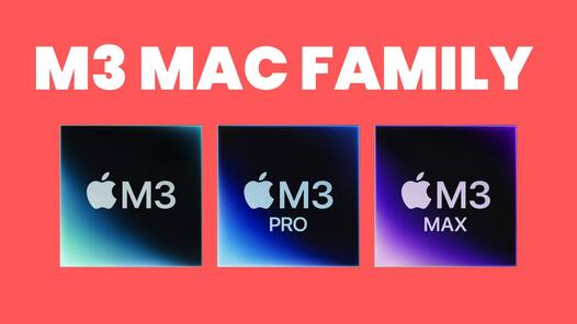 Apple M3 Chip Family Explained In 1 Minute: The Fastest Laptop Chip From Apple