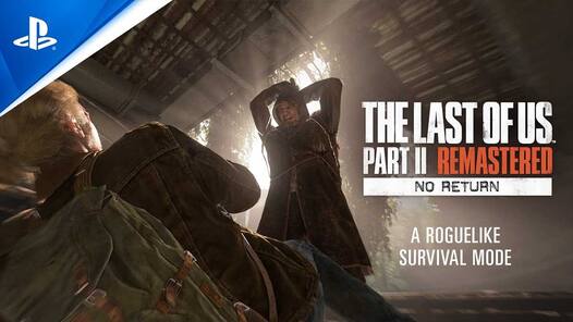 Naughty Dog drops The Last of Us Part 2 Remastered No Return trailer