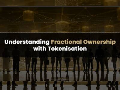 Understanding Fractional Ownership with Tokenisation