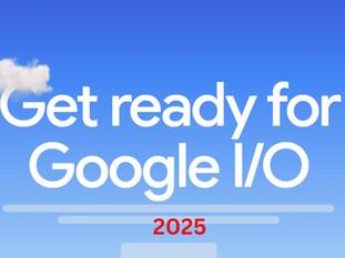Google I/O 2025 Event की आ गई डेट, होंगी ये बड़ी घोषणाएं