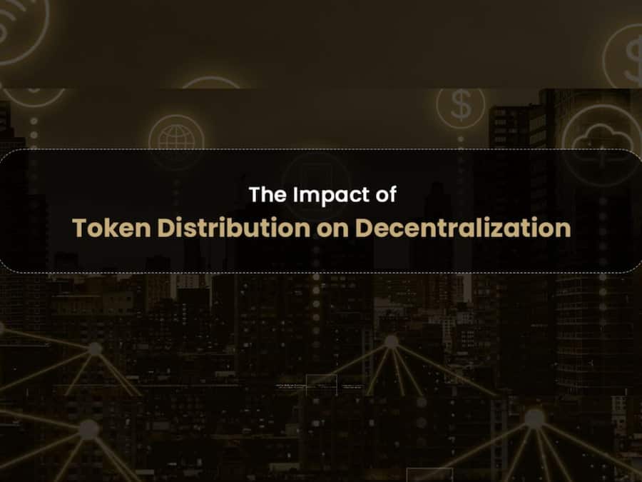 The Impact of Token Distribution on Decentralization Crypto (2)