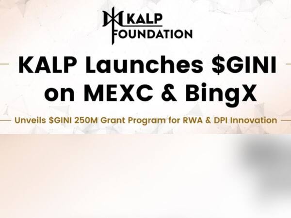 KALP Launches $GINI on MEXC & BingX, Unveils $GINI 250M Grant Program for RWA & DPI Innovation