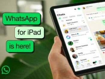 WhatsApp लेकर आया iPad यूजर्स के लिए अलग ऐप, मिलेंगे लेटेस्ट फीचर्स