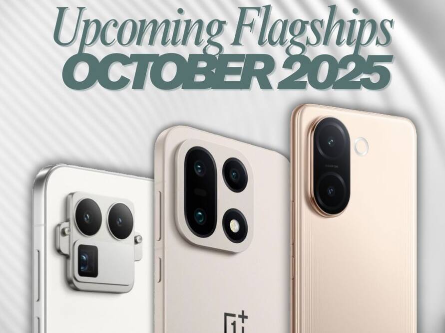 Upcoming Smartphones in October 2025: AI कैमरा, बड़ी बैटरी और शानदार डिजाइन के साथ लॉन्च होने वाले हैं ये स्मार्टफोन