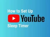 How to Use YouTube Sleep Timer on Android and iPhone: Step-by-Step Guide to Stop Videos Automatically at Night