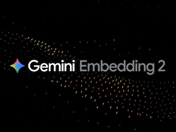Google’s Gemini Embedding 2 lets AI understand text, images and video together