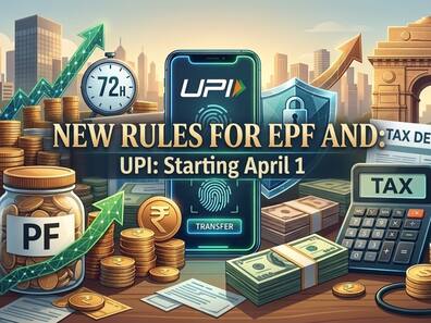 1 अप्रैल से लागू होंगे ये 5 बड़े नियम, PF से लेकर UPI पेमेंट तक बदलेगा ये सब