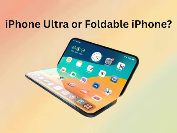 Apple may rename iPhone Fold to iPhone Ultra: Expected to arrive in September despite delay speculation
