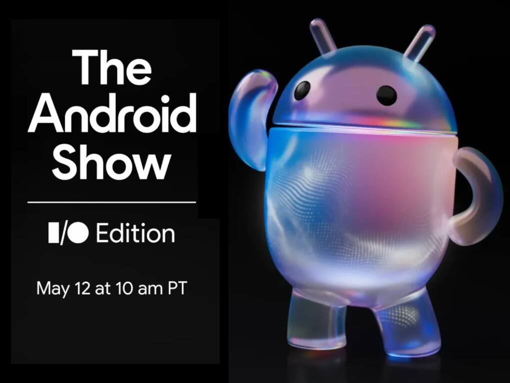 Google The Android Show