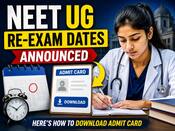 NEET UG 2026 re-exam date announced after leak row, admit cards on June 14: How to download