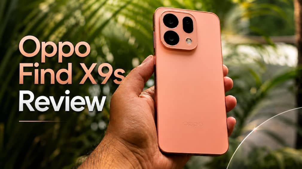 Oppo Find X9s Review: The Flagship That Gets Everyday Use Right