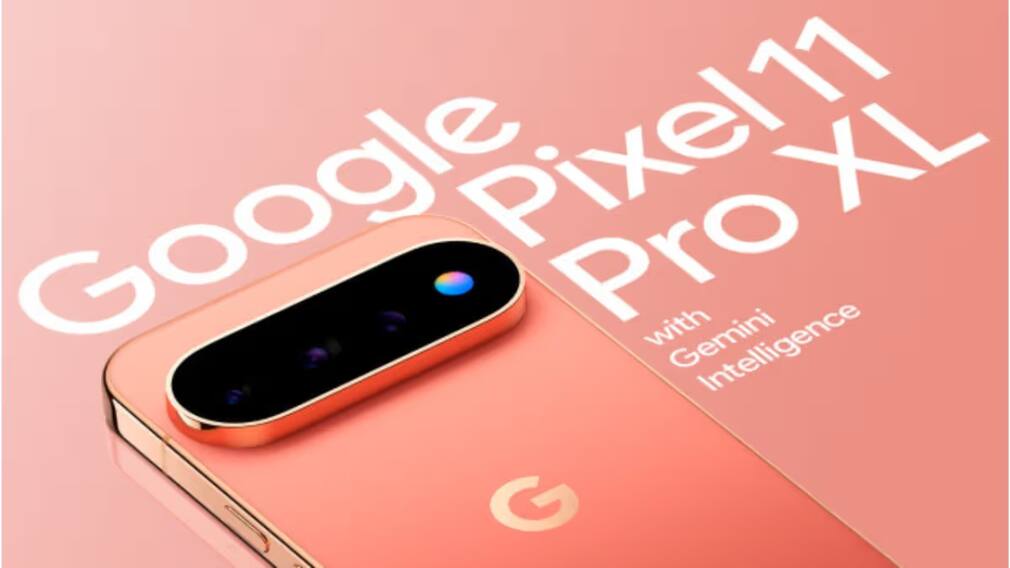 Google Pixel 11 Series भारत में लॉन्च, Tensor G6 और 120x जूम के साथ मिलेंगे ये धांसू फीचर्स